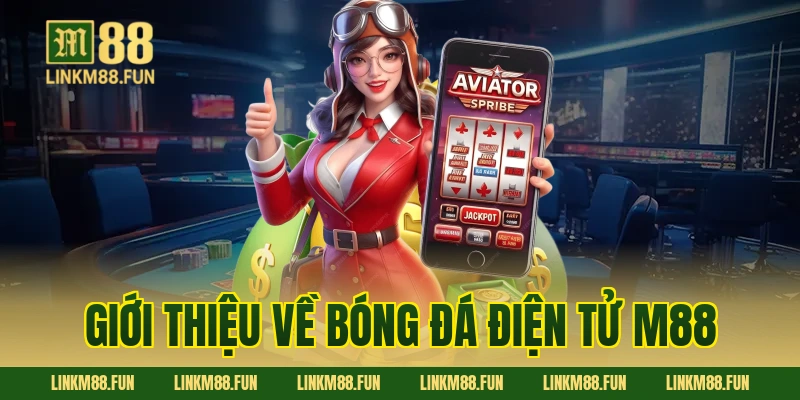 Giới thiệu về Bóng đá điện tử M88